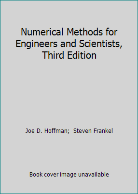 Numerical Methods for Engineers and Scientists,... 1439898367 Book Cover