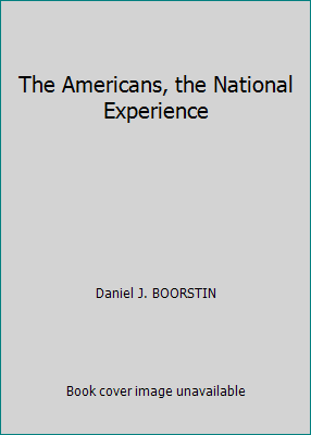 The Americans, the National Experience 0747401152 Book Cover