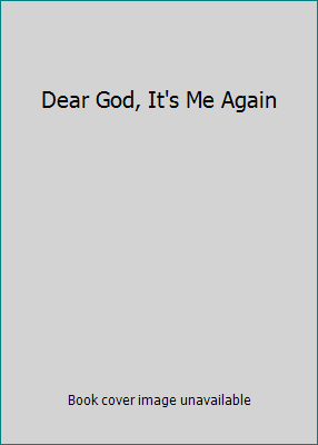 Dear God, It's Me Again 1577553357 Book Cover