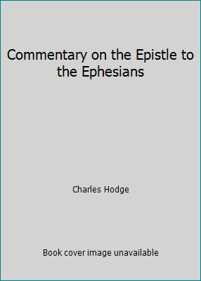 Commentary on the Epistle to the Ephesians B000YAWRYS Book Cover