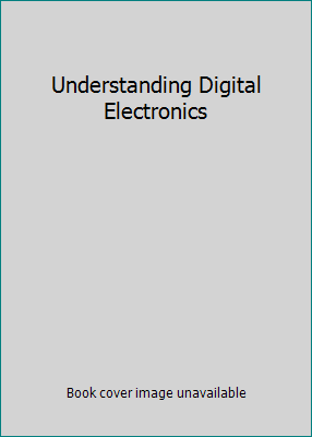 Understanding Digital Electronics 0895121638 Book Cover