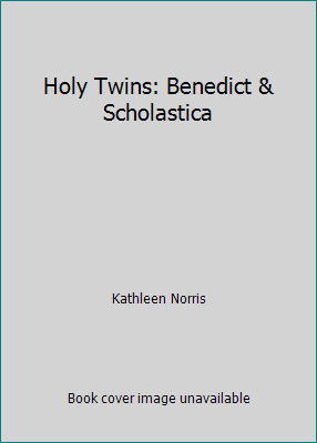 Holy Twins: Benedict & Scholastica 0756777054 Book Cover
