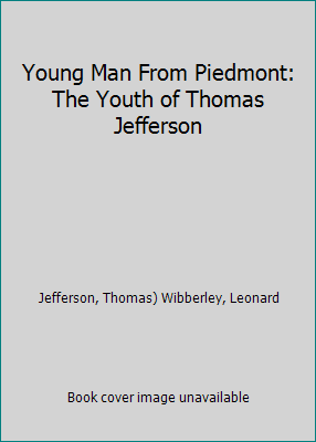 Young Man From Piedmont: The Youth of Thomas Je... B001TEXRKG Book Cover