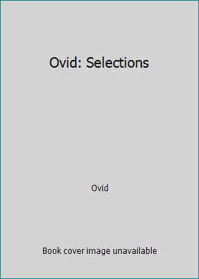 Ovid: Selections 0199120323 Book Cover