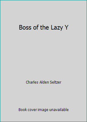 Boss of the Lazy Y B003X614SK Book Cover