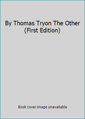 By Thomas Tryon The Other (First Edition) B00N4HTURK Book Cover