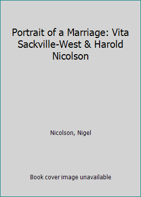 Portrait of a Marriage: Vita Sackville-West & H... B000O7XYZ2 Book Cover