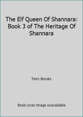 The Elf Queen Of Shannara: Book 3 of The Herita... B0012AOJZ4 Book Cover
