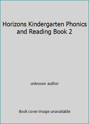 Horizons Kindergarten Phonics and Reading Book 2 0867179821 Book Cover