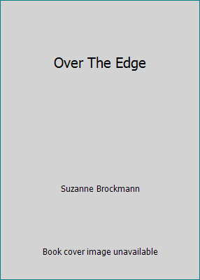 Over The Edge 0739419560 Book Cover