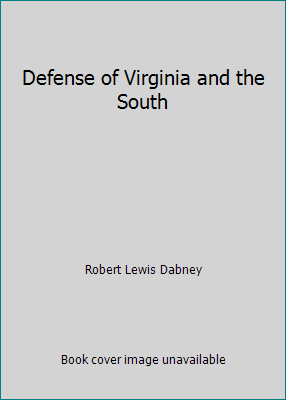 Defense of Virginia and the South B000IXTY6K Book Cover