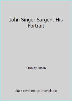 John Singer Sargent His Portrait 0712635025 Book Cover