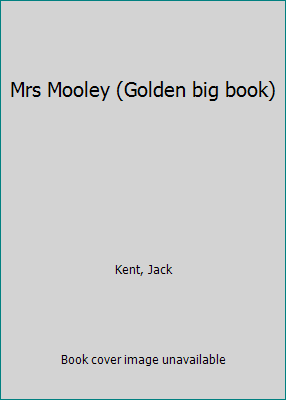 Mrs Mooley (Golden big book) B00073BFJU Book Cover