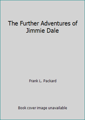 The Further Adventures of Jimmie Dale B000HF6KZC Book Cover