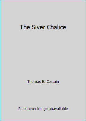 The Siver Chalice B000WCNOWC Book Cover