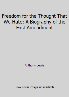 Freedom for the Thought That We Hate: A Biograp... 1606710982 Book Cover