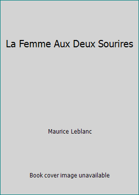 La Femme Aux Deux Sourires [French] 151410573X Book Cover