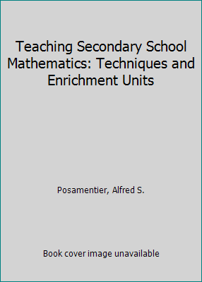 Teaching Secondary School Mathematics: Techniqu... 067521209X Book Cover