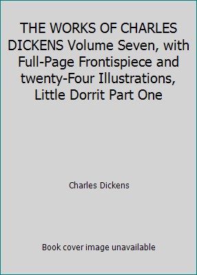 THE WORKS OF CHARLES DICKENS Volume Seven, with... B001HG0UHY Book Cover