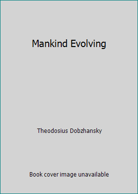 Mankind Evolving B000IAOZE4 Book Cover
