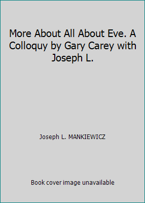 More About All About Eve. A Colloquy by Gary Ca... B000NKGSLC Book Cover