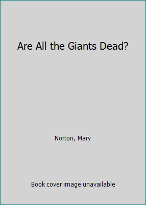 Are All the Giants Dead? 0606131477 Book Cover