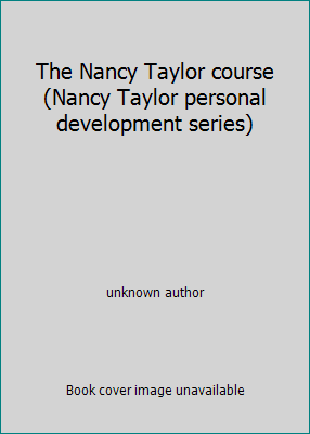 The Nancy Taylor course (Nancy Taylor personal ... 0845504002 Book Cover