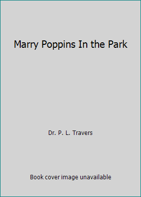 Marry Poppins In the Park B01MFE6PTF Book Cover