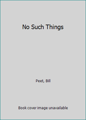 No Such Things 081244390X Book Cover