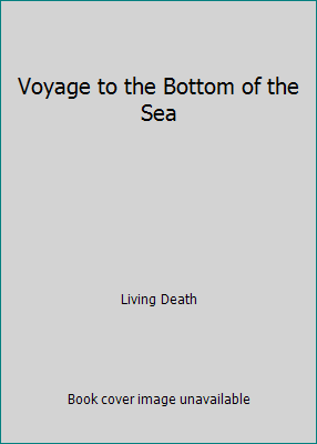 Voyage to the Bottom of the Sea 1985269147 Book Cover