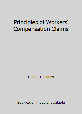 Principles of Workers' Compensation Claims 0894631756 Book Cover