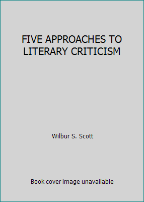 FIVE APPROACHES TO LITERARY CRITICISM B000RYOVG8 Book Cover