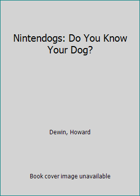 Nintendogs: Do You Know Your Dog? 0439895839 Book Cover