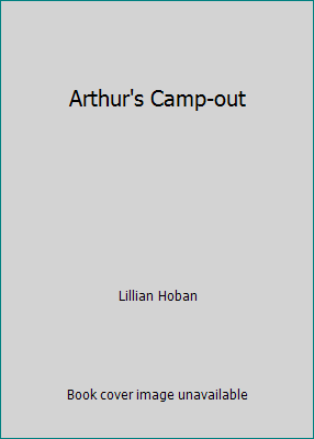 Arthur's Camp-out 145173025X Book Cover