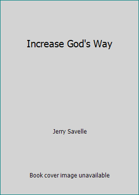 Increase God's Way 0970291175 Book Cover