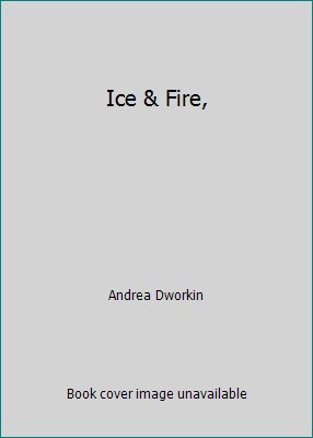 Ice & Fire, 0773720847 Book Cover