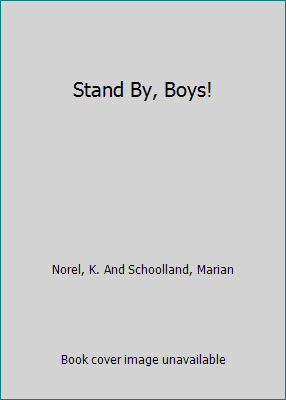 Stand By, Boys! B002CJB1Y6 Book Cover