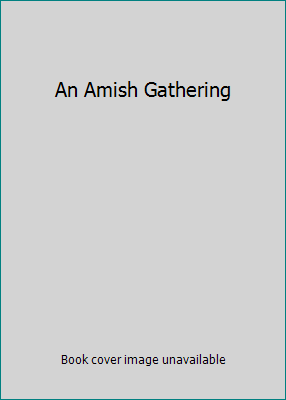 An Amish Gathering 0373787030 Book Cover