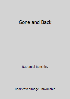 Gone and Back B000GNV0PA Book Cover