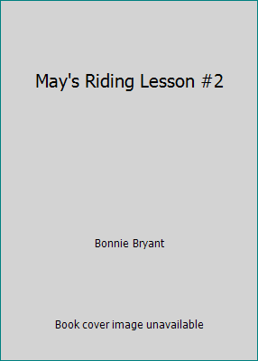 May's Riding Lesson #2 0785760431 Book Cover