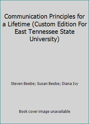 Communication Principles for a Lifetime (Custom... 0536276722 Book Cover