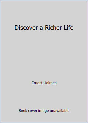 Discover a Richer Life 0911336273 Book Cover