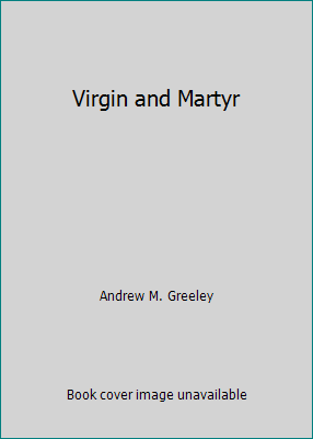 Virgin and Martyr B001KYBQ1W Book Cover