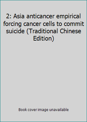 2: Asia anticancer empirical forcing cancer cel... 9866353125 Book Cover