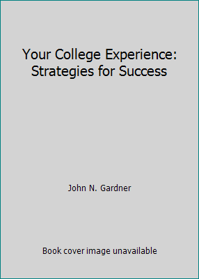 Your College Experience: Strategies for Success 0312637993 Book Cover