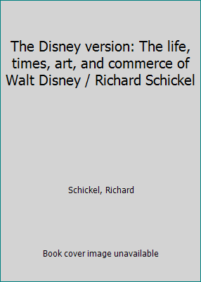 The Disney version: The life, times, art, and c... B0007EI2JA Book Cover