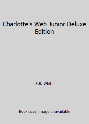 Charlotte's Web Junior Deluxe Edition B0036WHY9E Book Cover