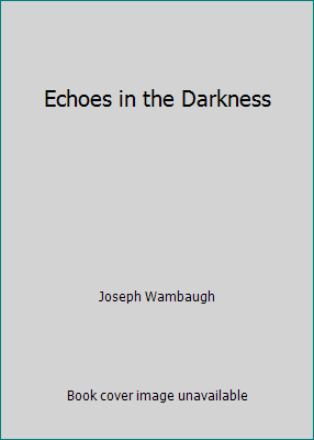 Echoes in the Darkness B071LGLKSV Book Cover