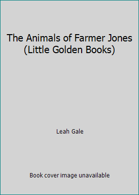 The Animals of Farmer Jones (Little Golden Books) 0307021122 Book Cover