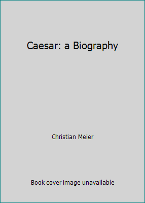 Caesar: a Biography [German] 1567315747 Book Cover